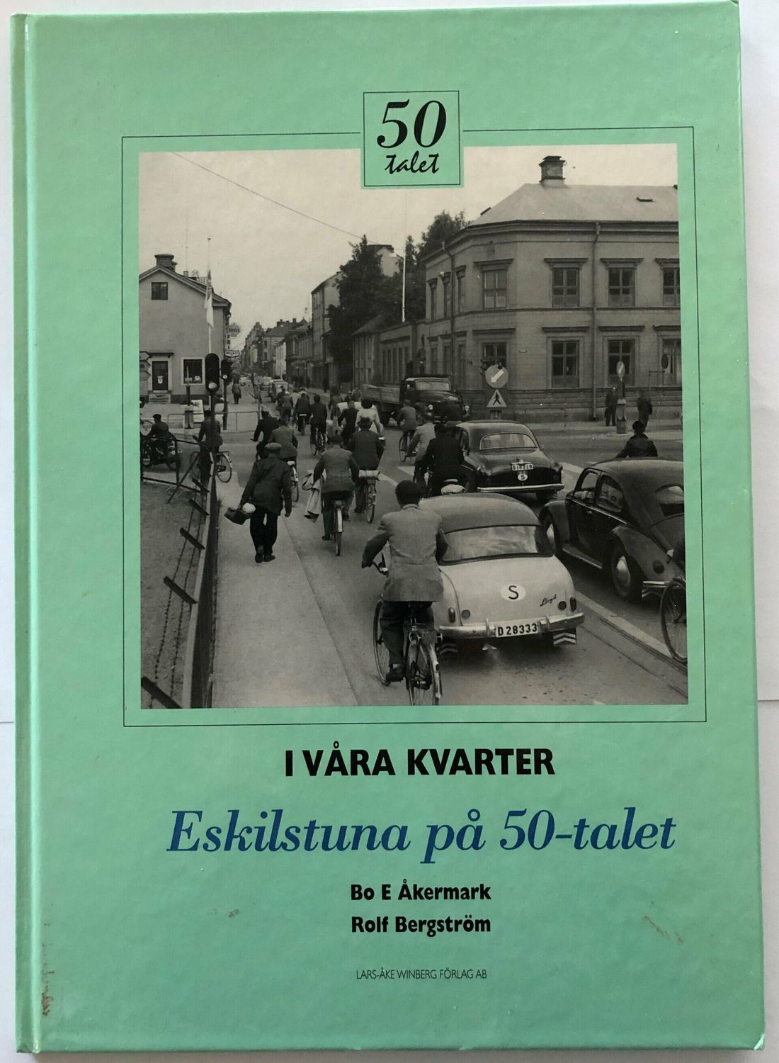 Eskilstuna på 50-talet - I våra kvarter