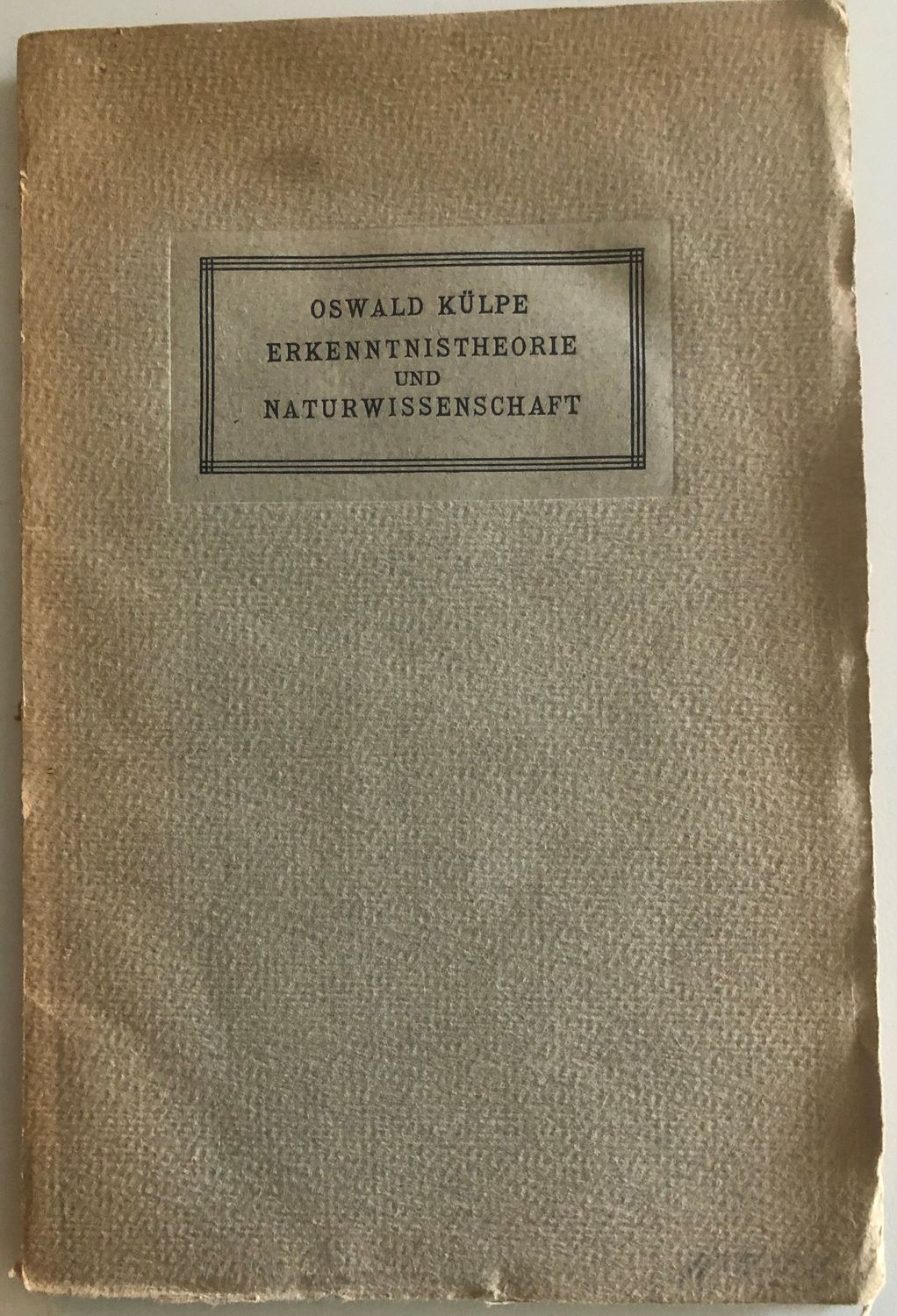 Erkenntnistheorie und Naturwissenschaft - Osvald Kulpe