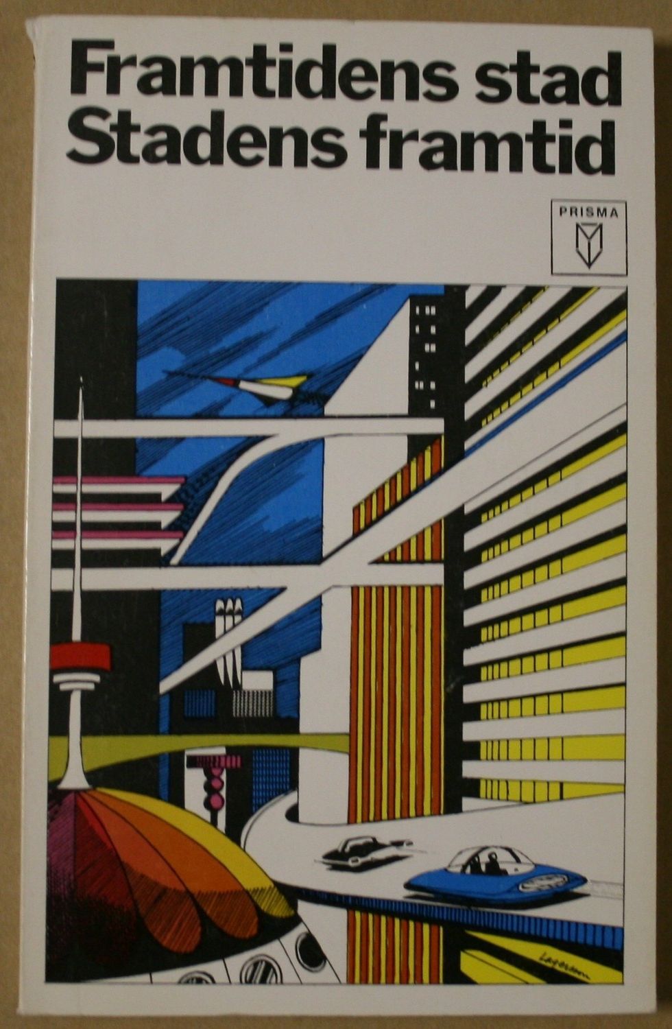 Framtidens stad - Stadens framtid