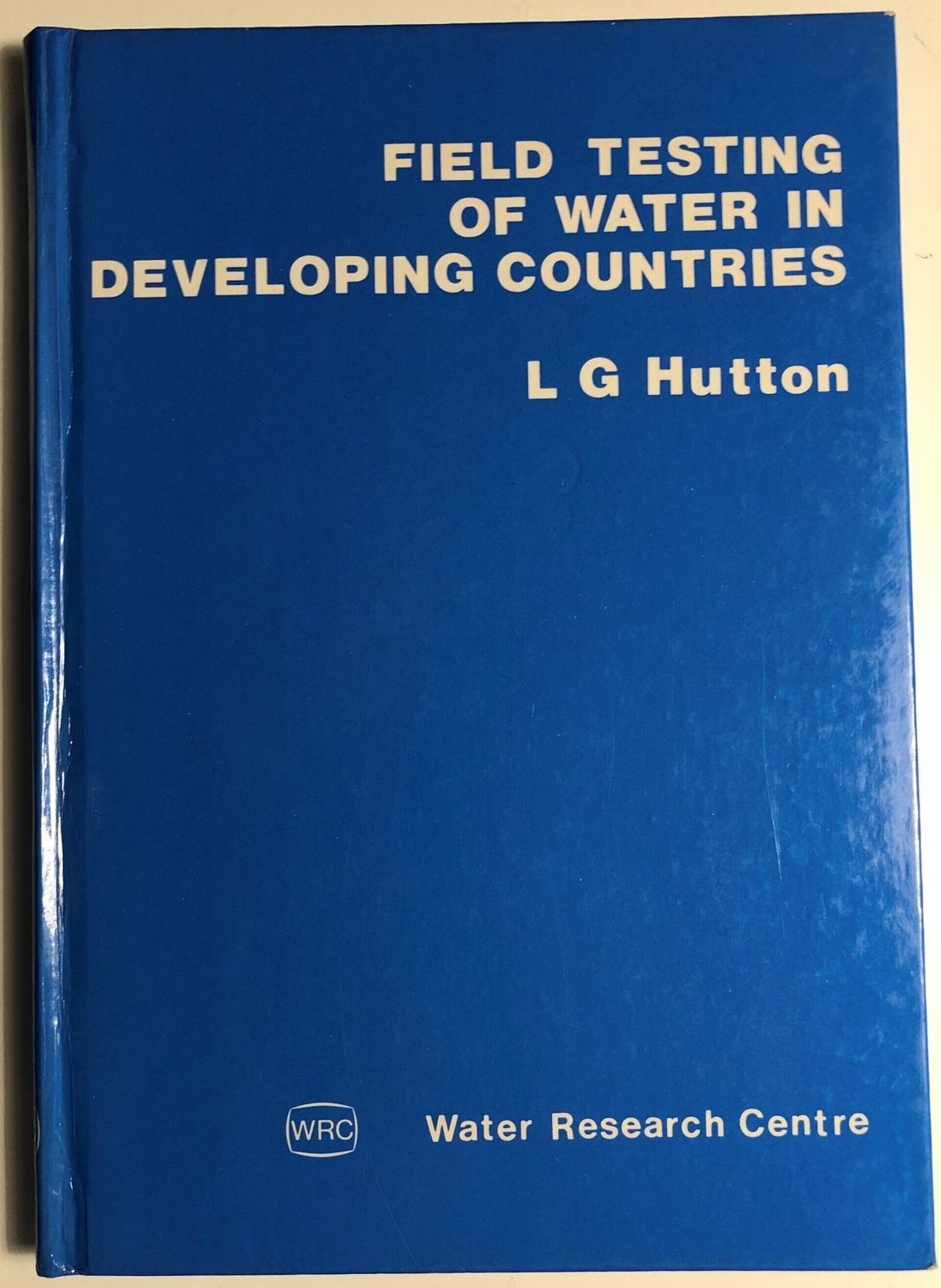 Field testing of water in developing countries. L G Hutton