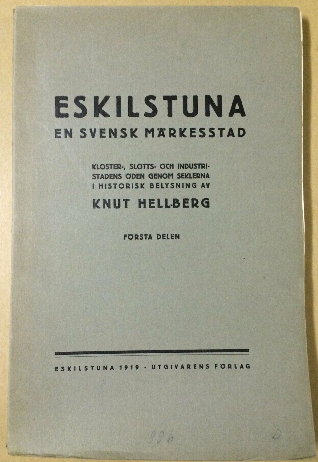 Eskilstuna en svensk märkesstad - Första delen