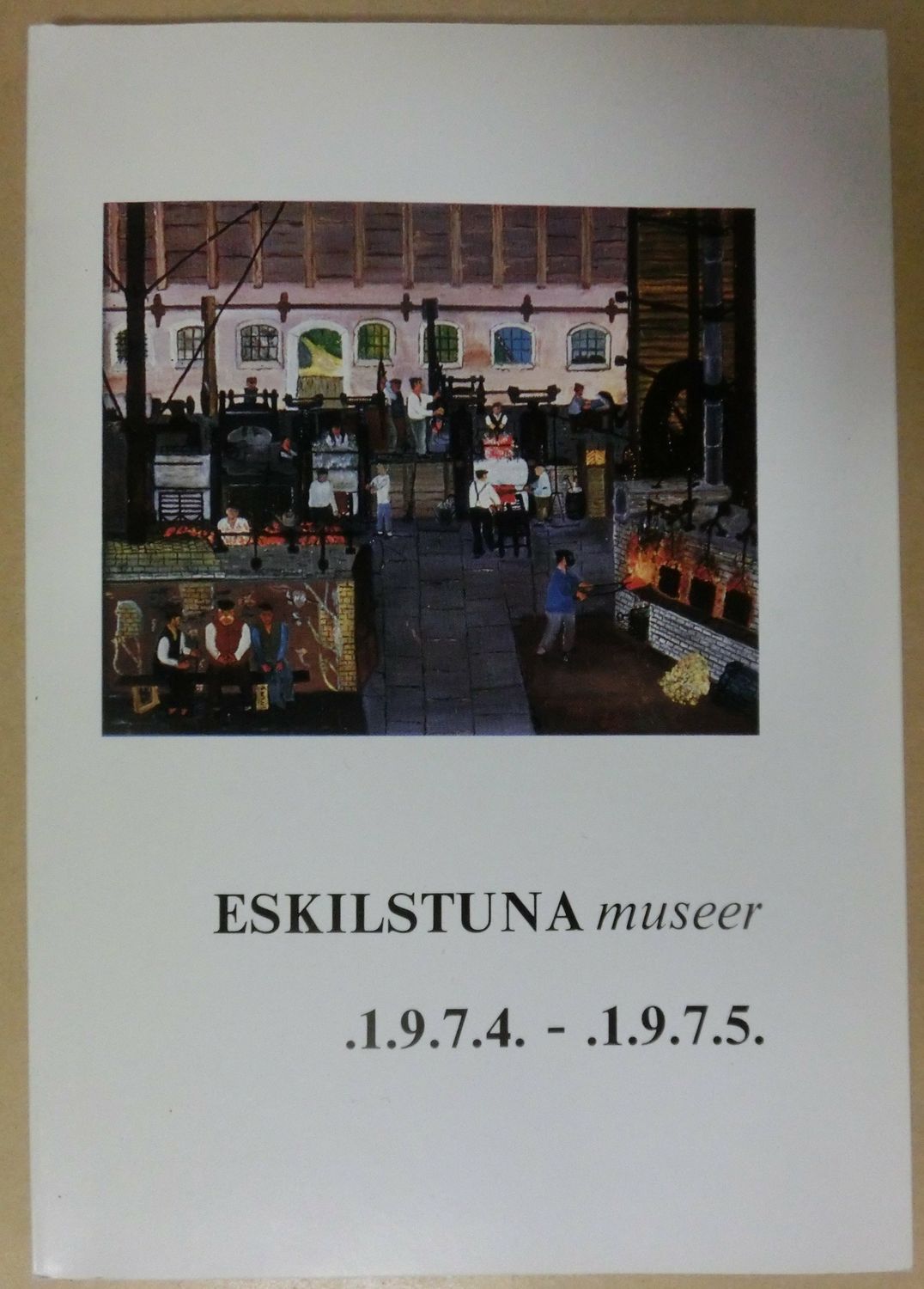 Eskilstuna museer .1.9.7.4. - .1.9.7.5.