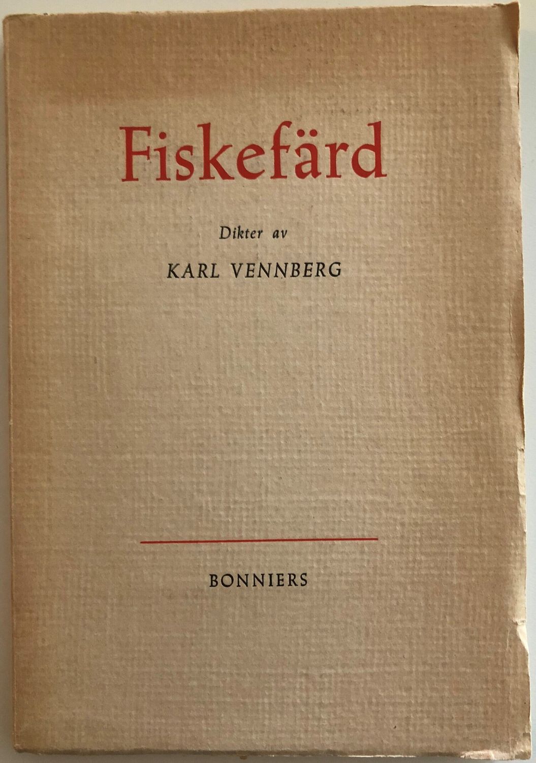 Fiskefärd  - dikter av Karl Vennberg