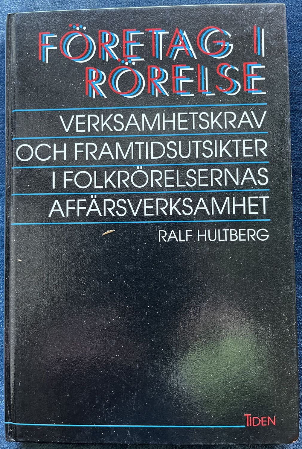 Företag i rörelse - Ralf Hultberg