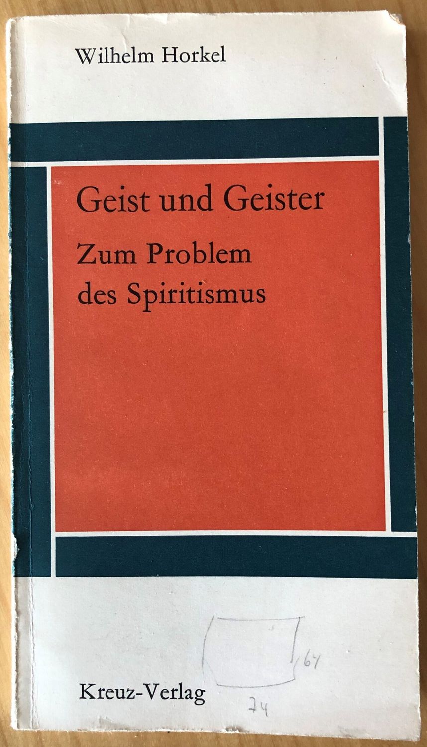 Geist und Geister - Zum Problem des Spiritismus - Wilhelm Horkel