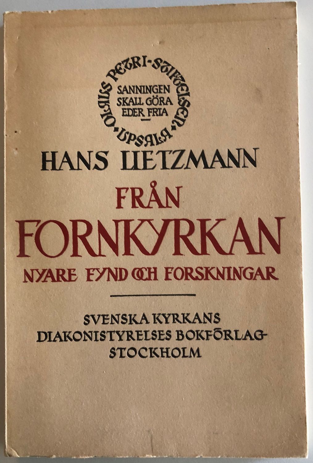 Från Fornkyrkan, nyare fynd och forskningar - Hans Lietzmann