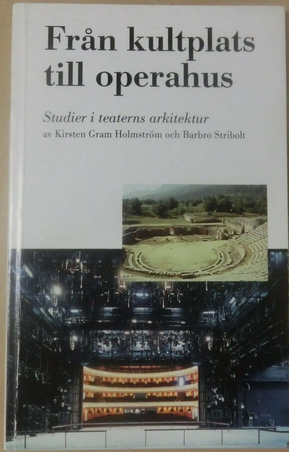 Från kultplats till operahus - Studier i teaterns arkitektur