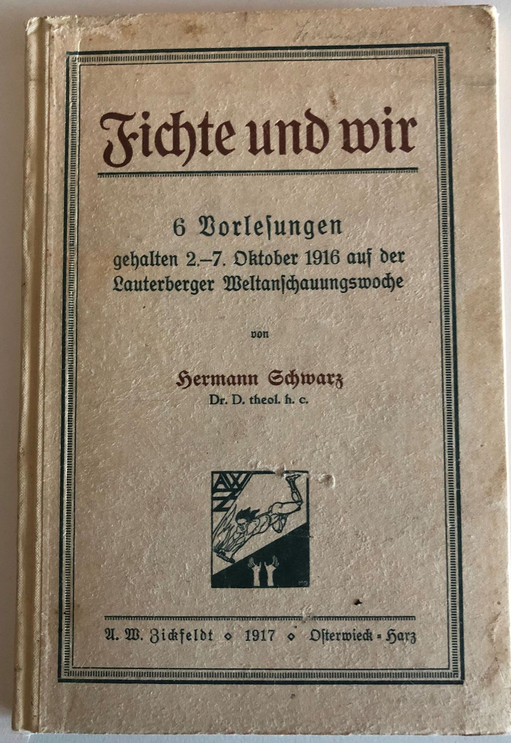 Fichte und wir - Hermann Schwarz