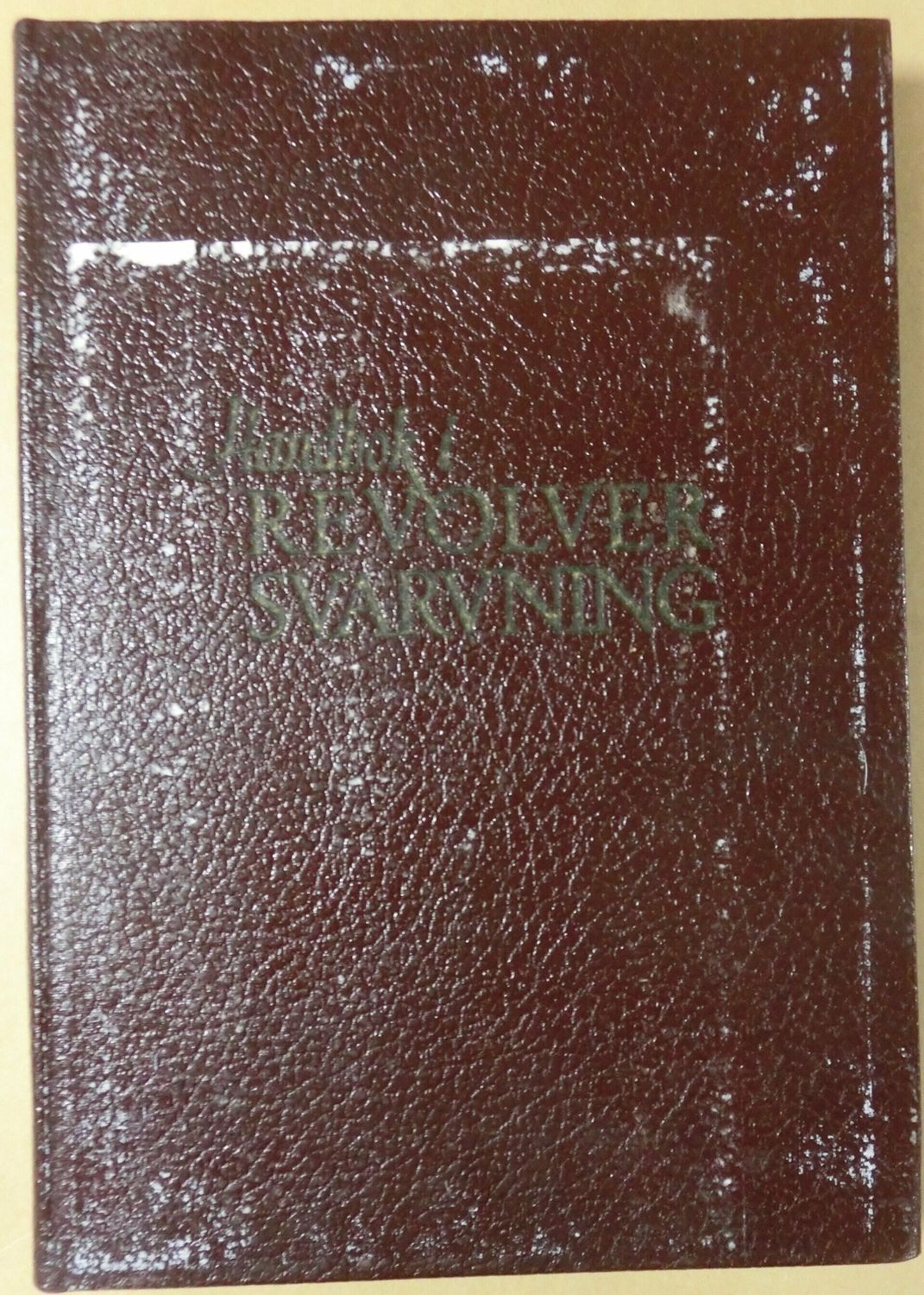 Handbok i revolversvarvning
