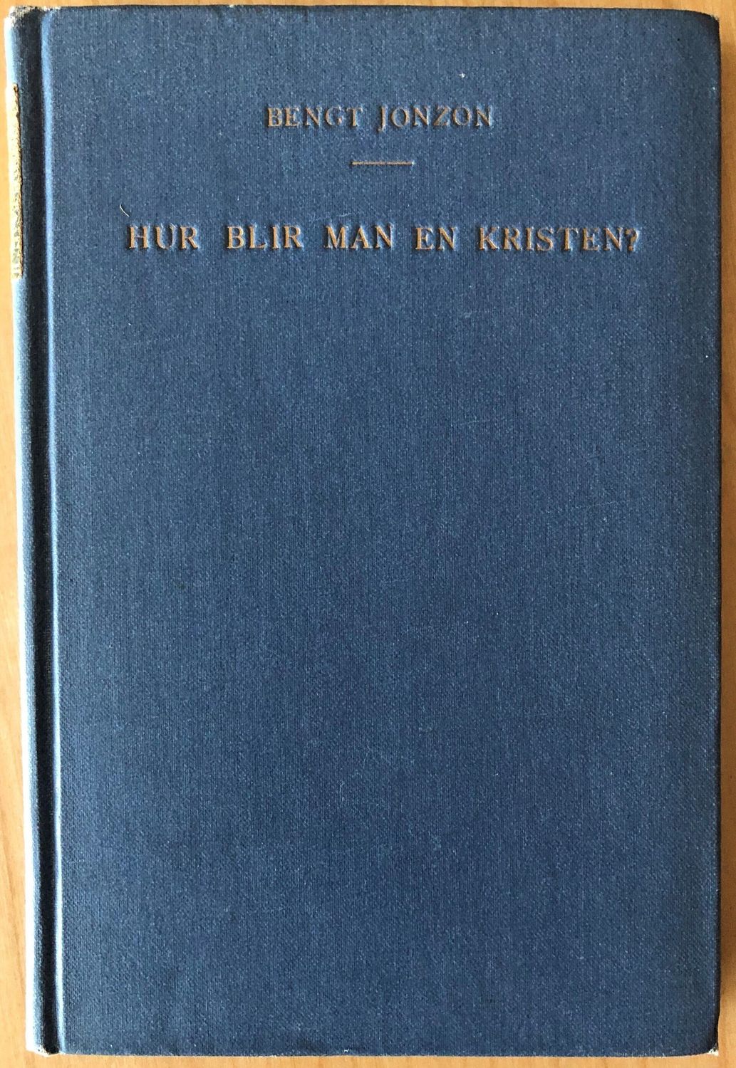 Hur blir man en kristen? - Bengt Jonzon