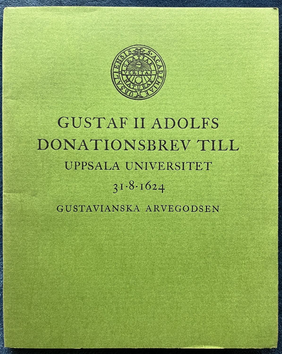 Gustaf II Adolfs donationsbrev till Uppsala universitet 31/8 1624