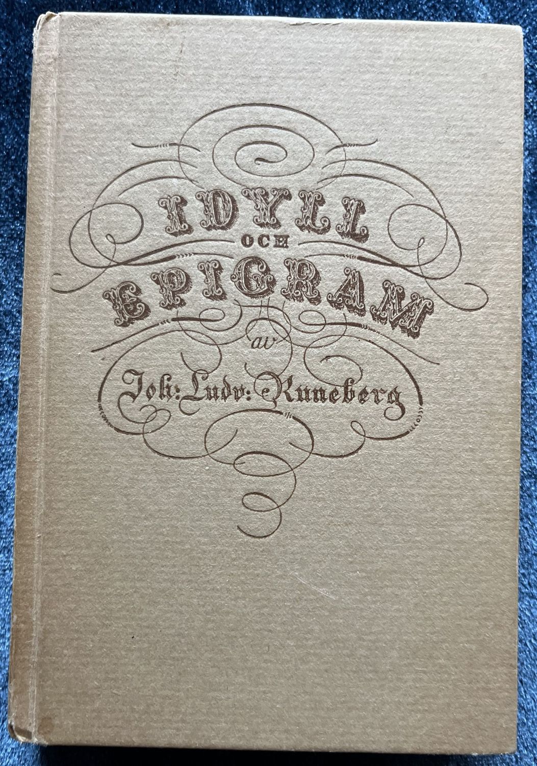 Idyll och Epigram - Johan Ludvig Runeberg