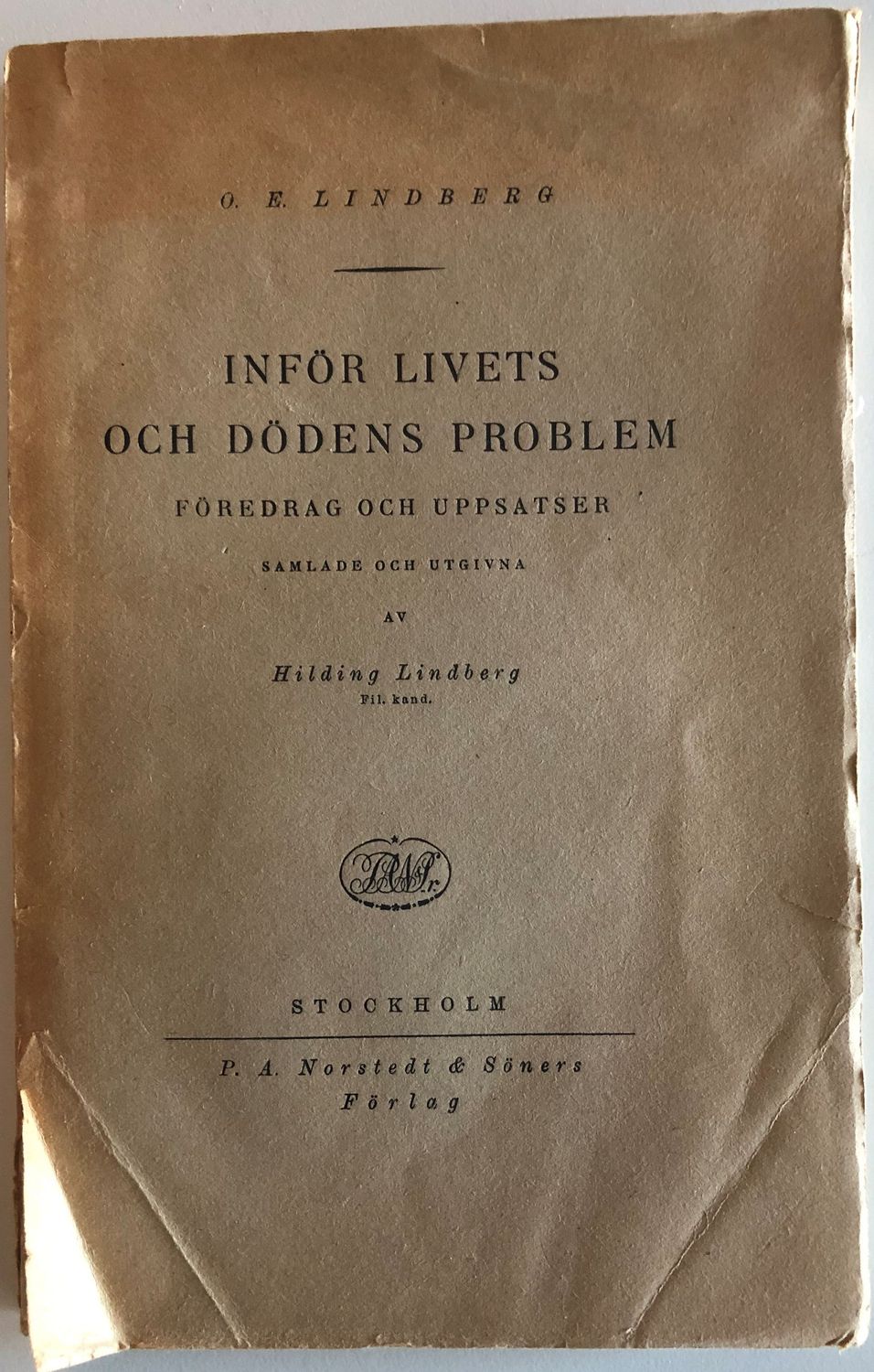 Inför livets och dödens problem - O E Lindberg