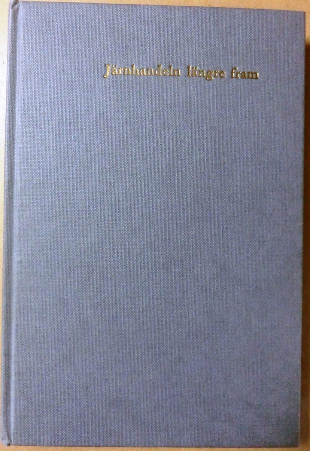 Järnhandeln längre fram