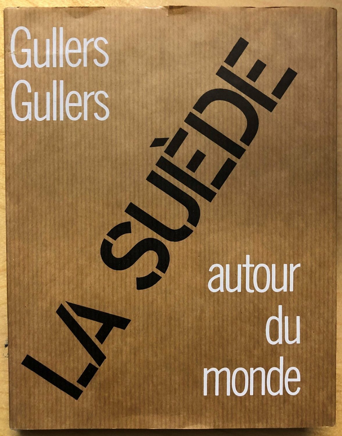 La Suède autour du monde / Gullers