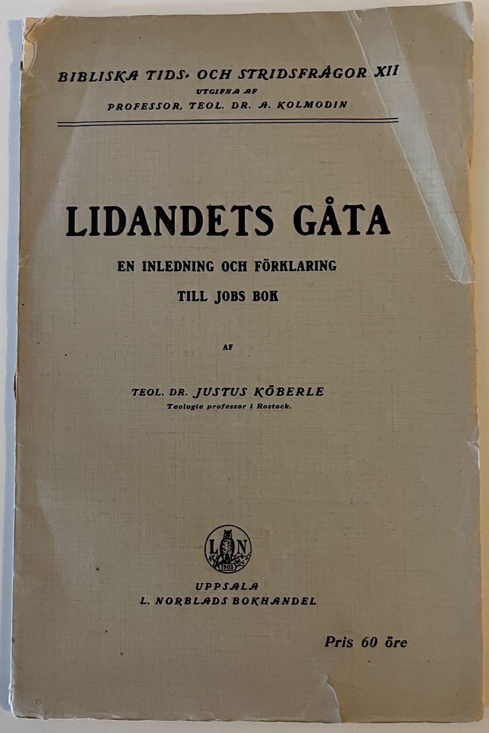 Lidandets gåta - Justus Köberle