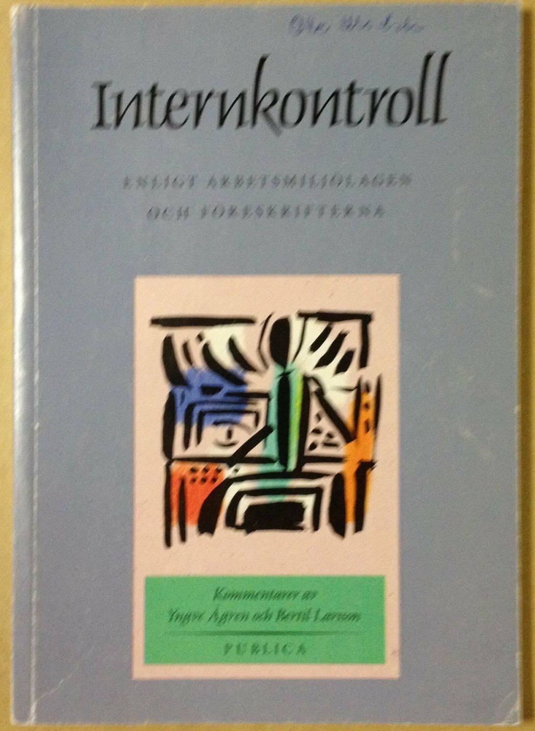 Internkontroll enligt arbetsmiljölagen och föreskrifterna