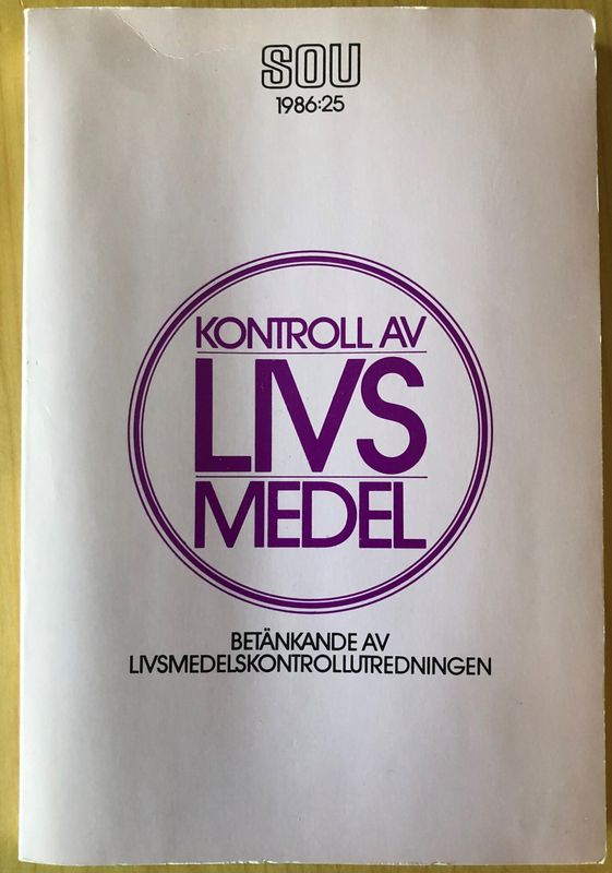 Kontroll av livsmedel  - SOU 1986:25