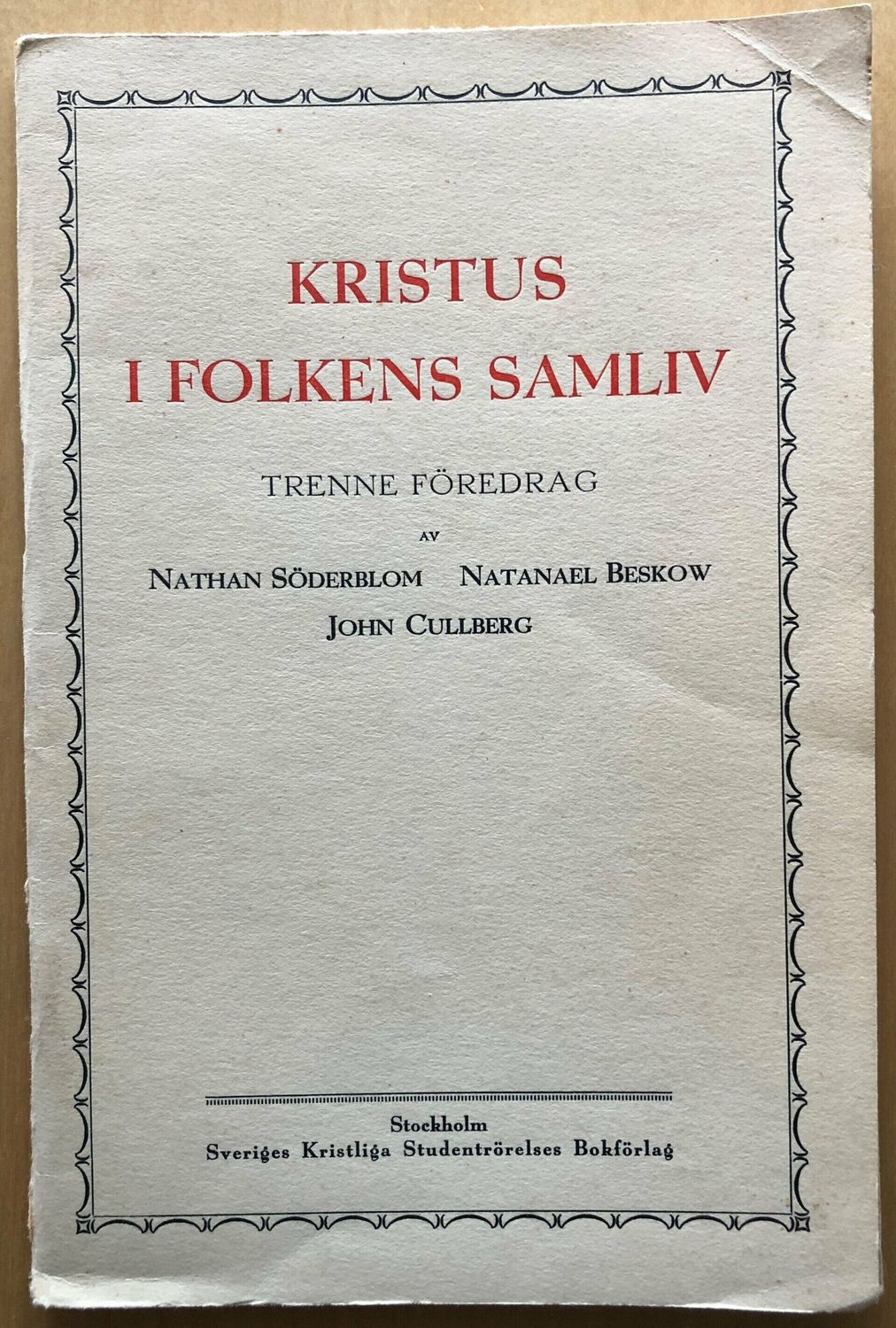 Kristus i folkens samliv / Nathan Söderblom m.fl.