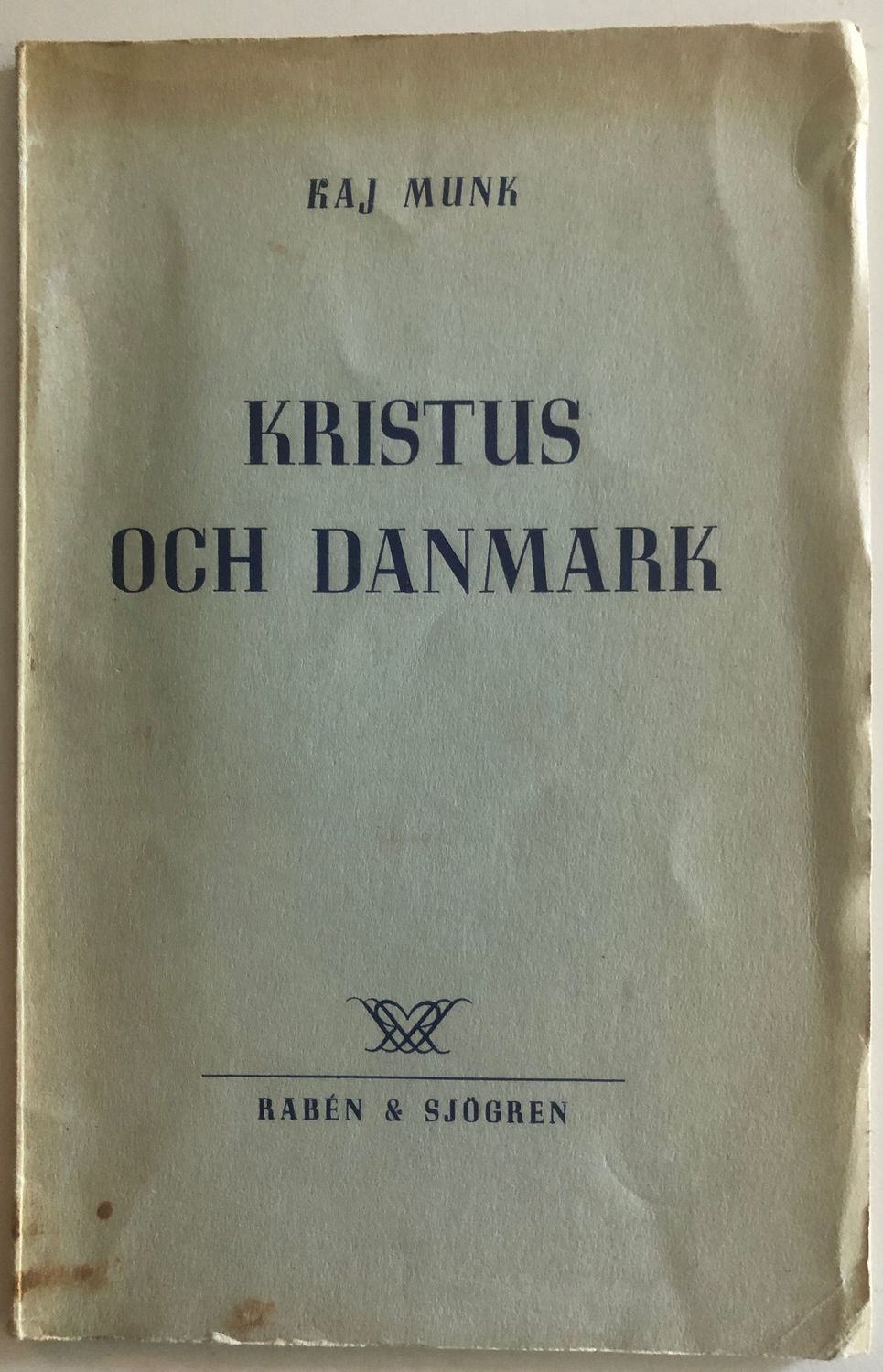 Kristus och Danmark - Kaj Munk