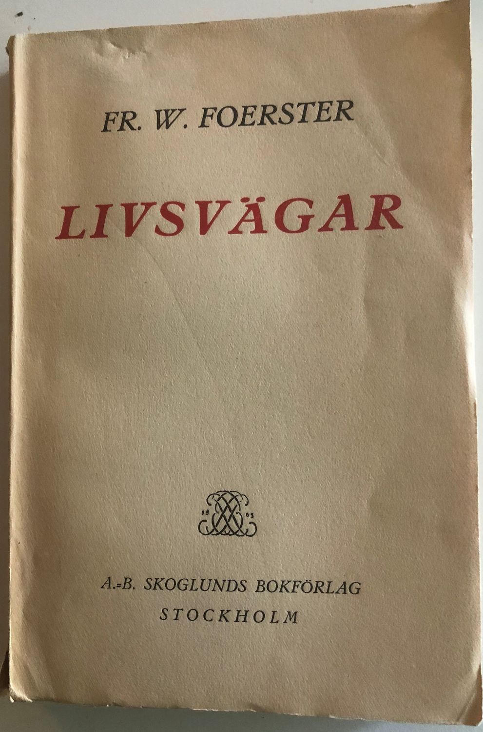 Livsvägar - Fr. W. Foerster