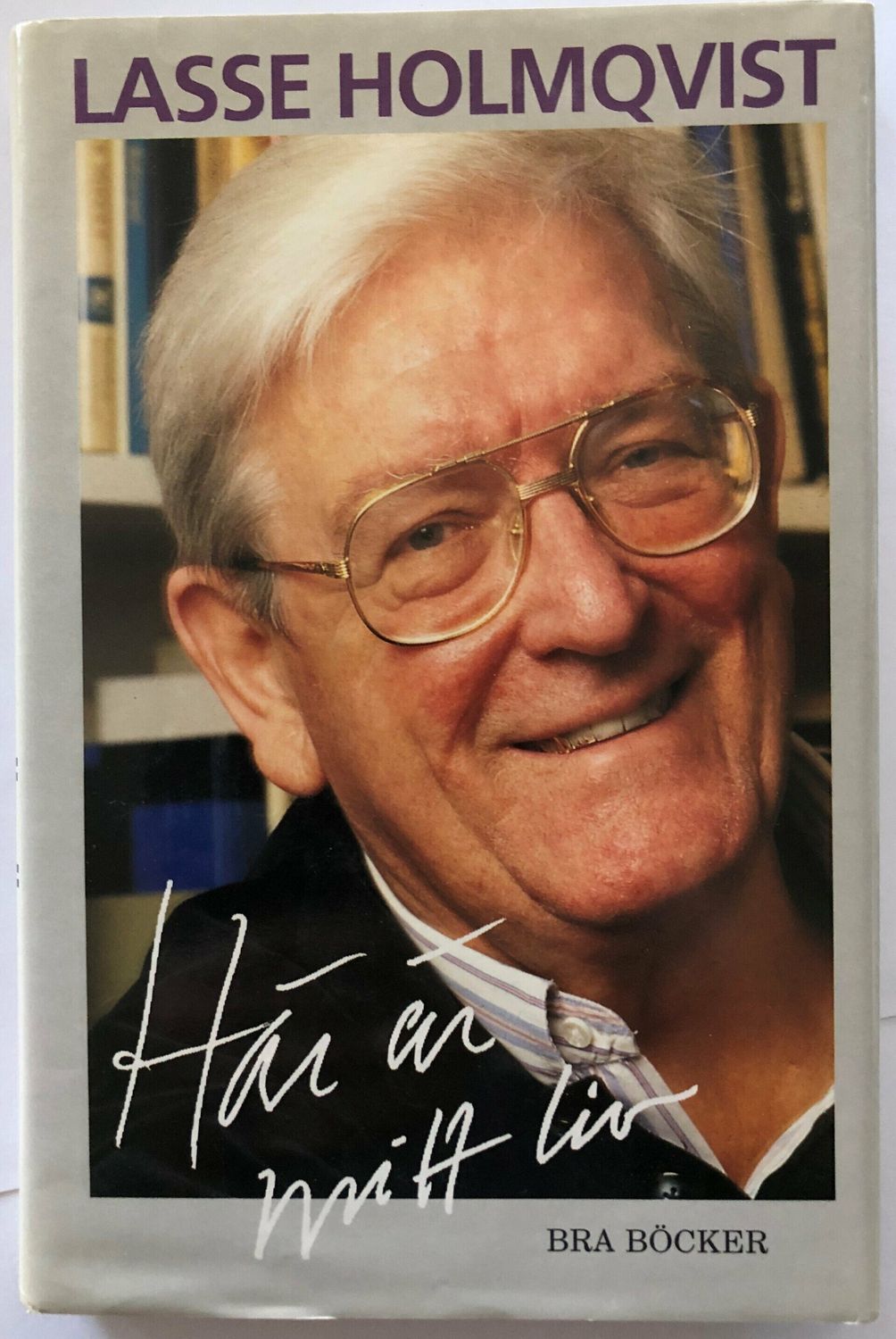 Lasse Holmqvist - Här är mitt liv
