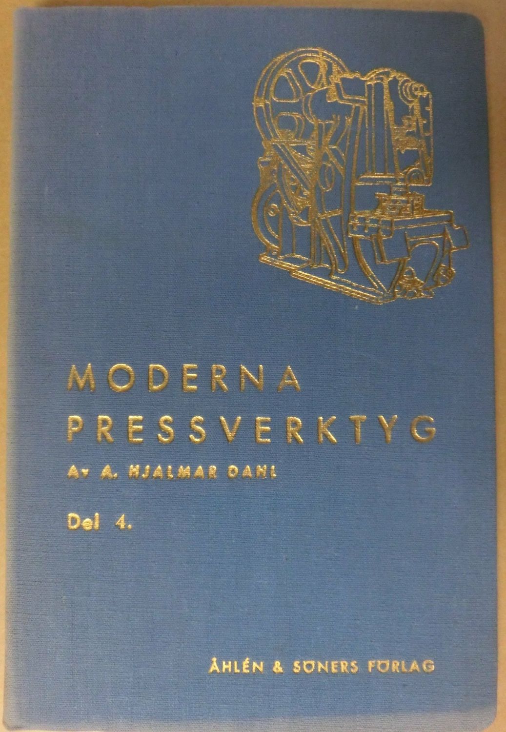Moderna pressverktyg Del 4