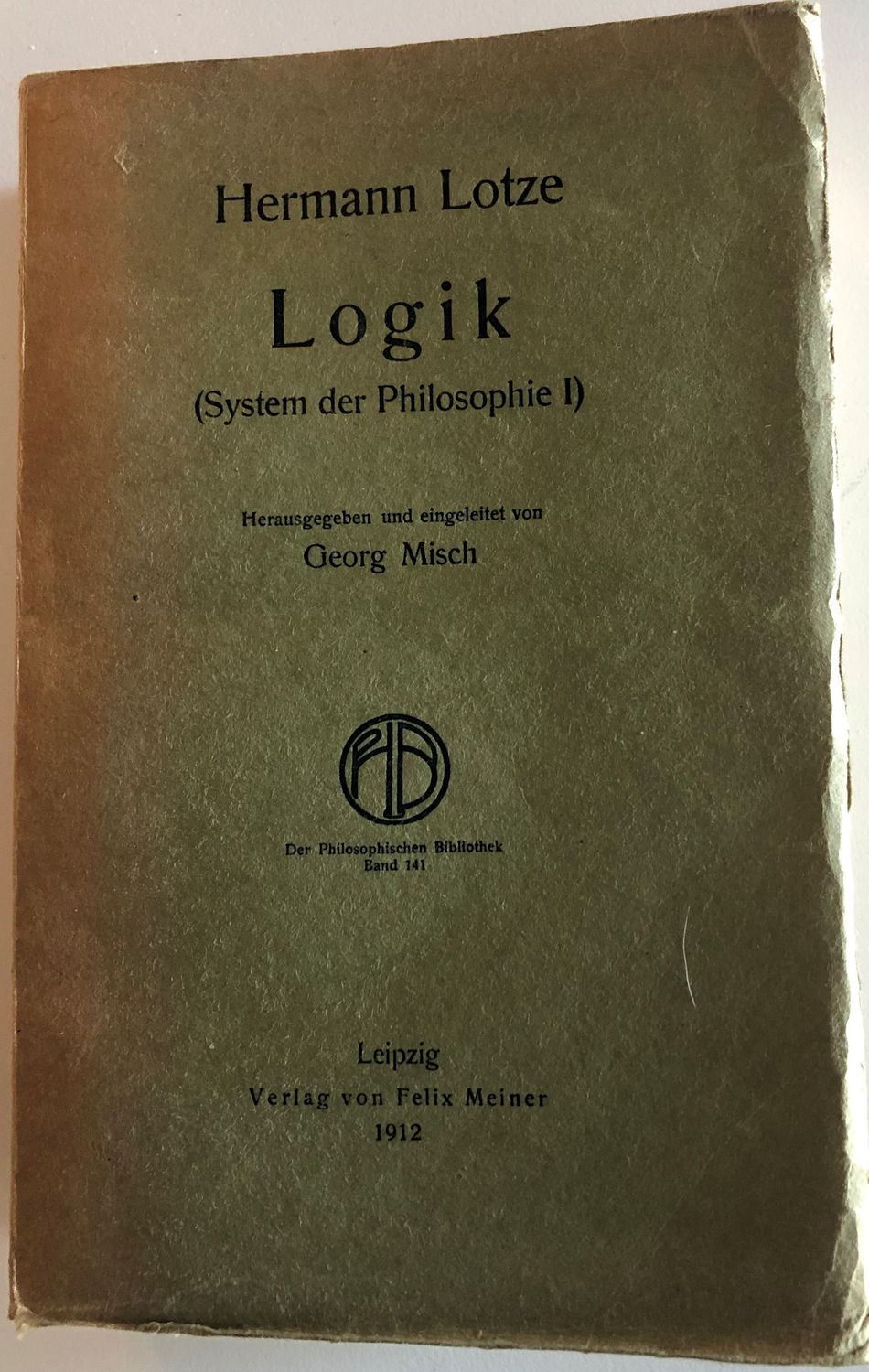 Logik, System der Philosophie I - Hermann Lotze
