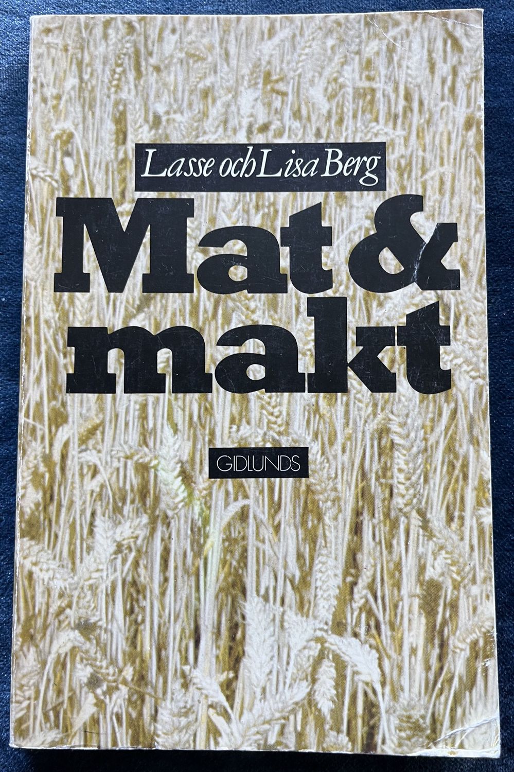 Mat & makt - Lasse och Lisa Berg