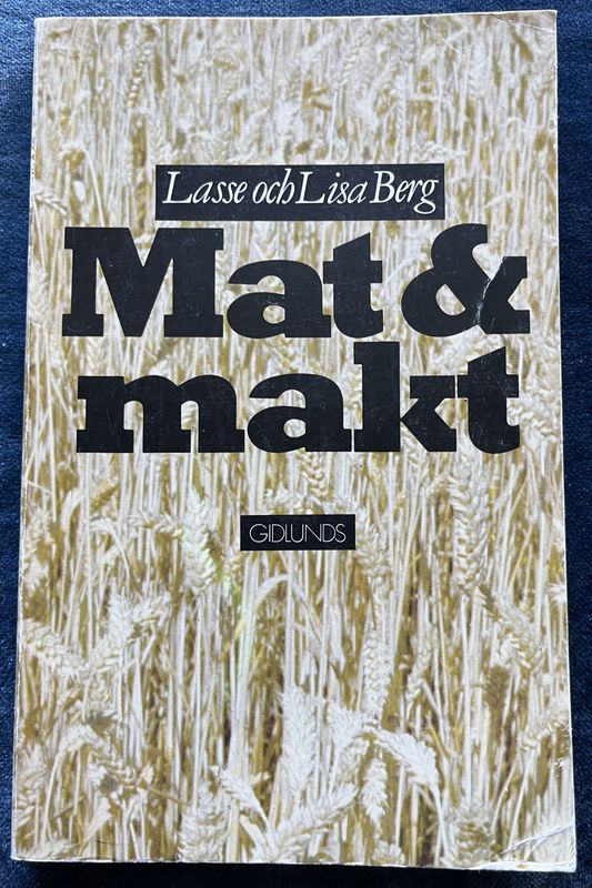 Mat & makt - Lasse och Lisa Berg