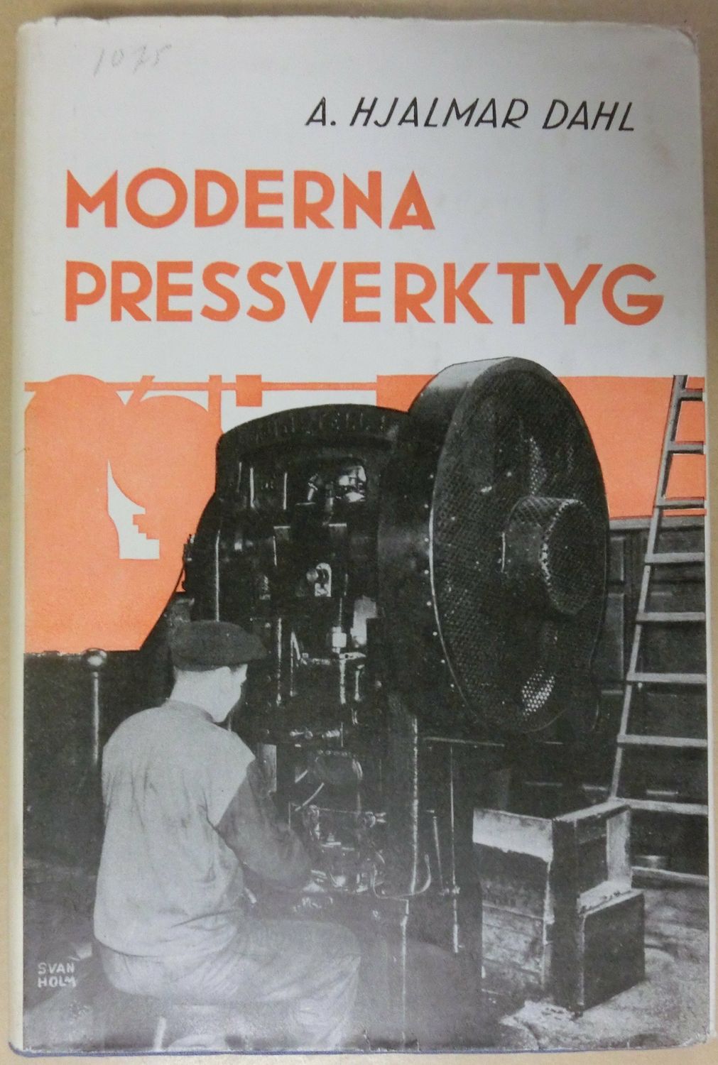 Morderna pressverktyg Del 2