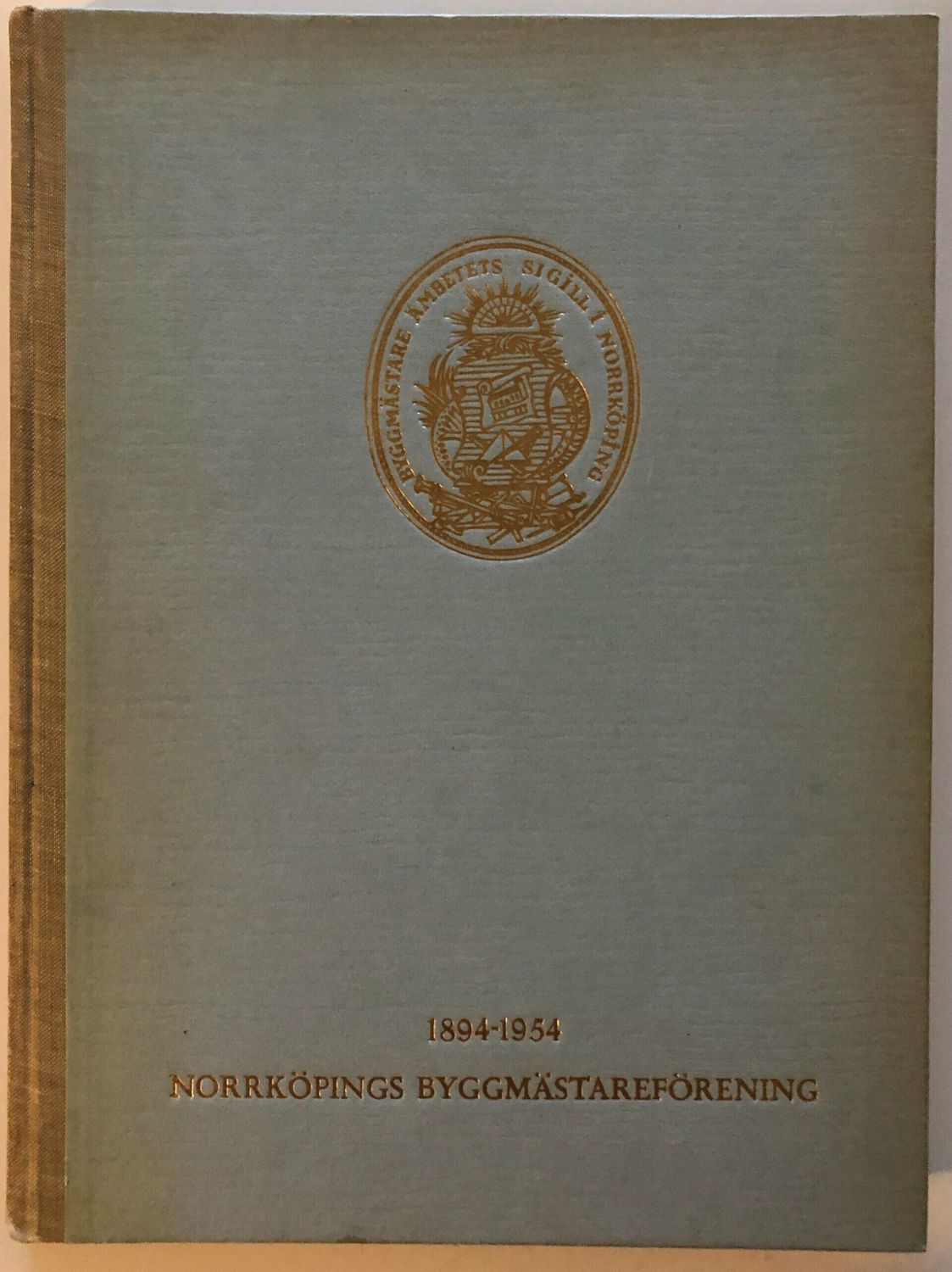 Norrköpings byggmästareförening 1894-1954