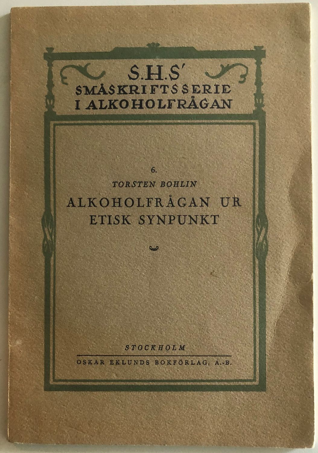 Alkoholfrågan ur etisk synpunkt - Torsten Bohlin