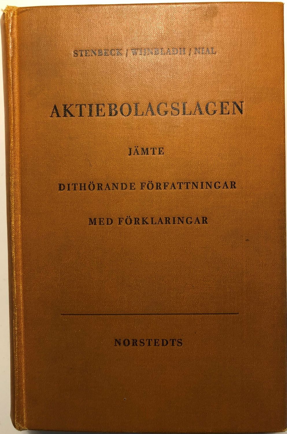 Aktiebolagslagen Jämte dithörande författningar med förklaringar