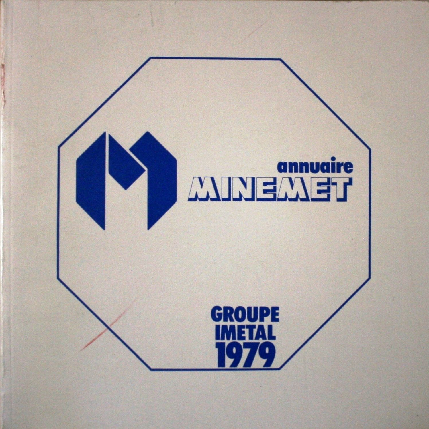 Annuaire minemet - Groupe Imetal 1979