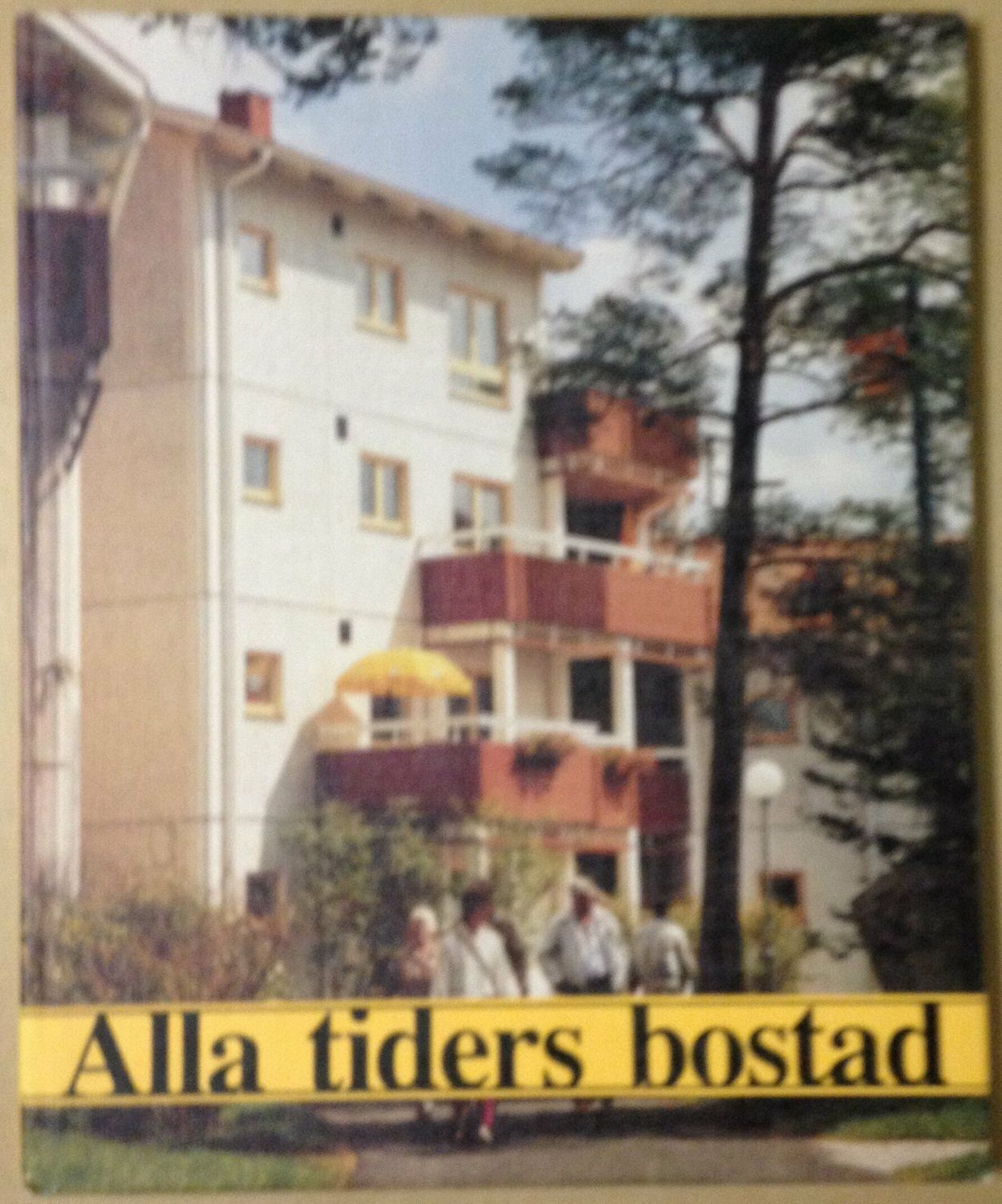 Alla tiders bostad
