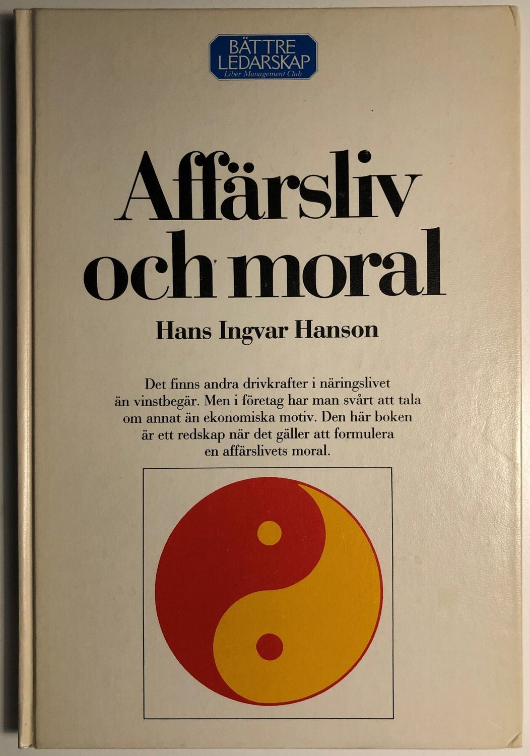 Affärsliv och moral. Hans Ingvar Hansson