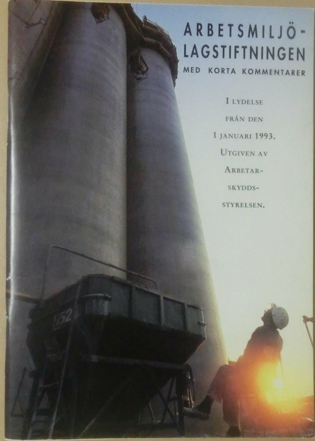 Arbetsmiljölagstiftningen med korta kommentarer