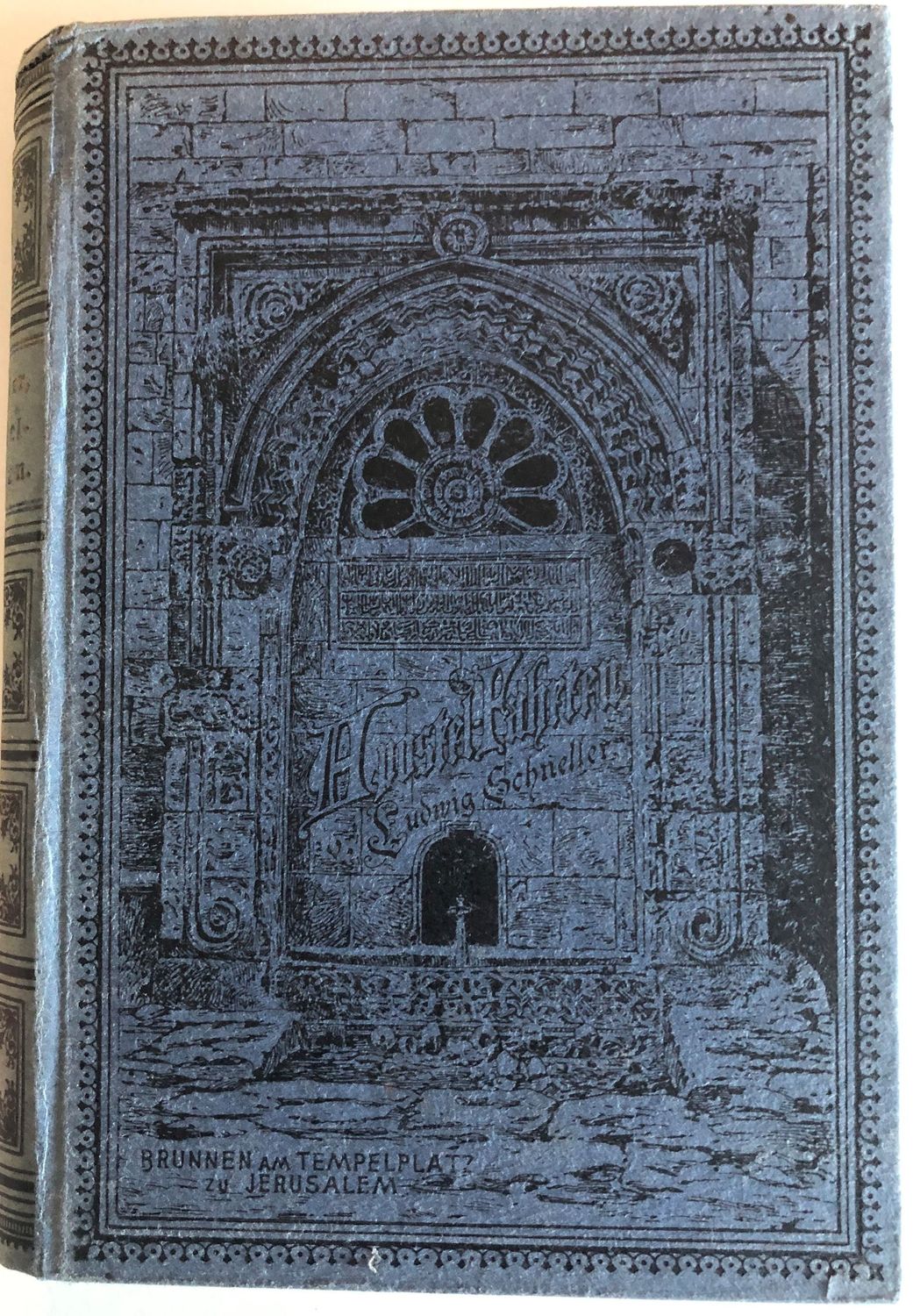 Apostelfahrten. Wanderungen durchs heilige Land zur Oster, Pfingst und Apostelzeit - Ludvig Schneller