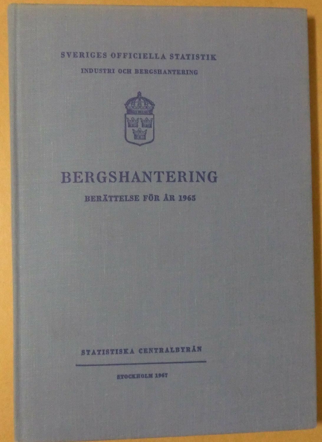 Bergshantering Berättelse för år 1965