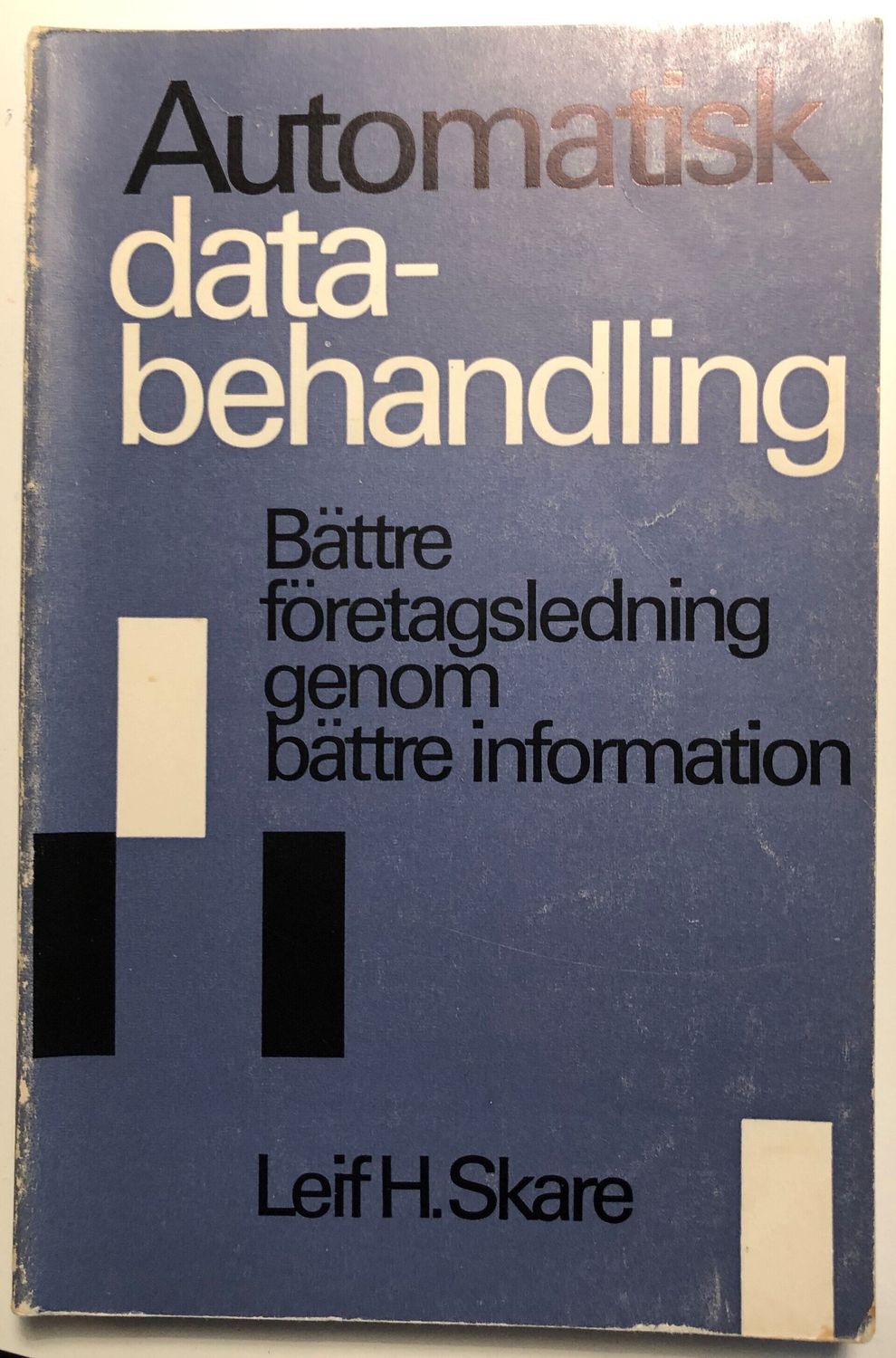 Automatisk databehandling -  Leif H Skare