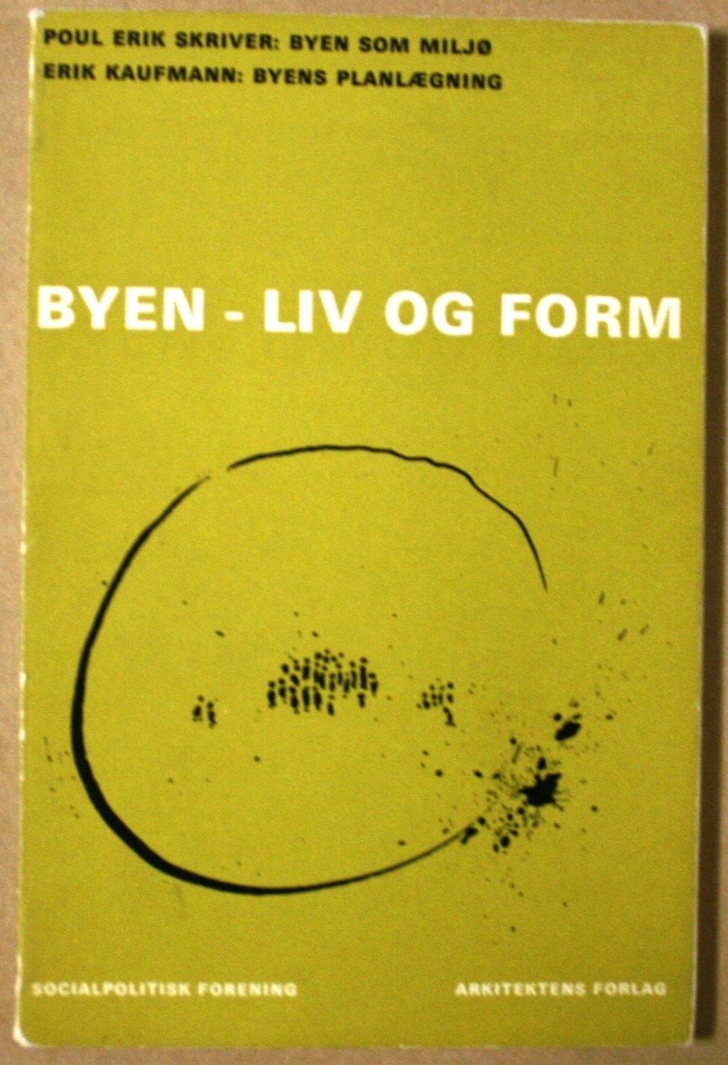Byen - Liv og form