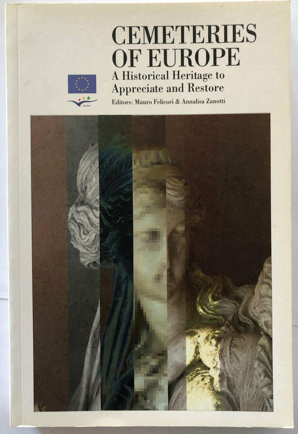 Cemeteries of Europe - A Historical Heritage to Appreciate ande Restore