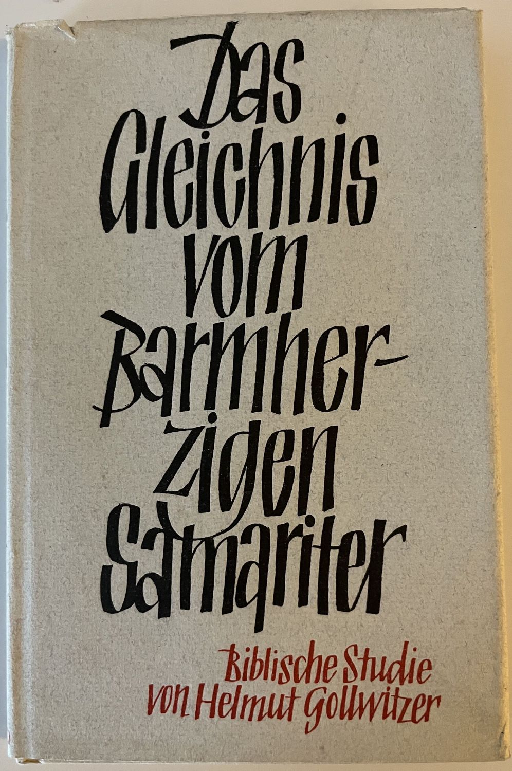Das Gleichnis vom Barmherzigen Samariter - Helmutt Gottwitzer