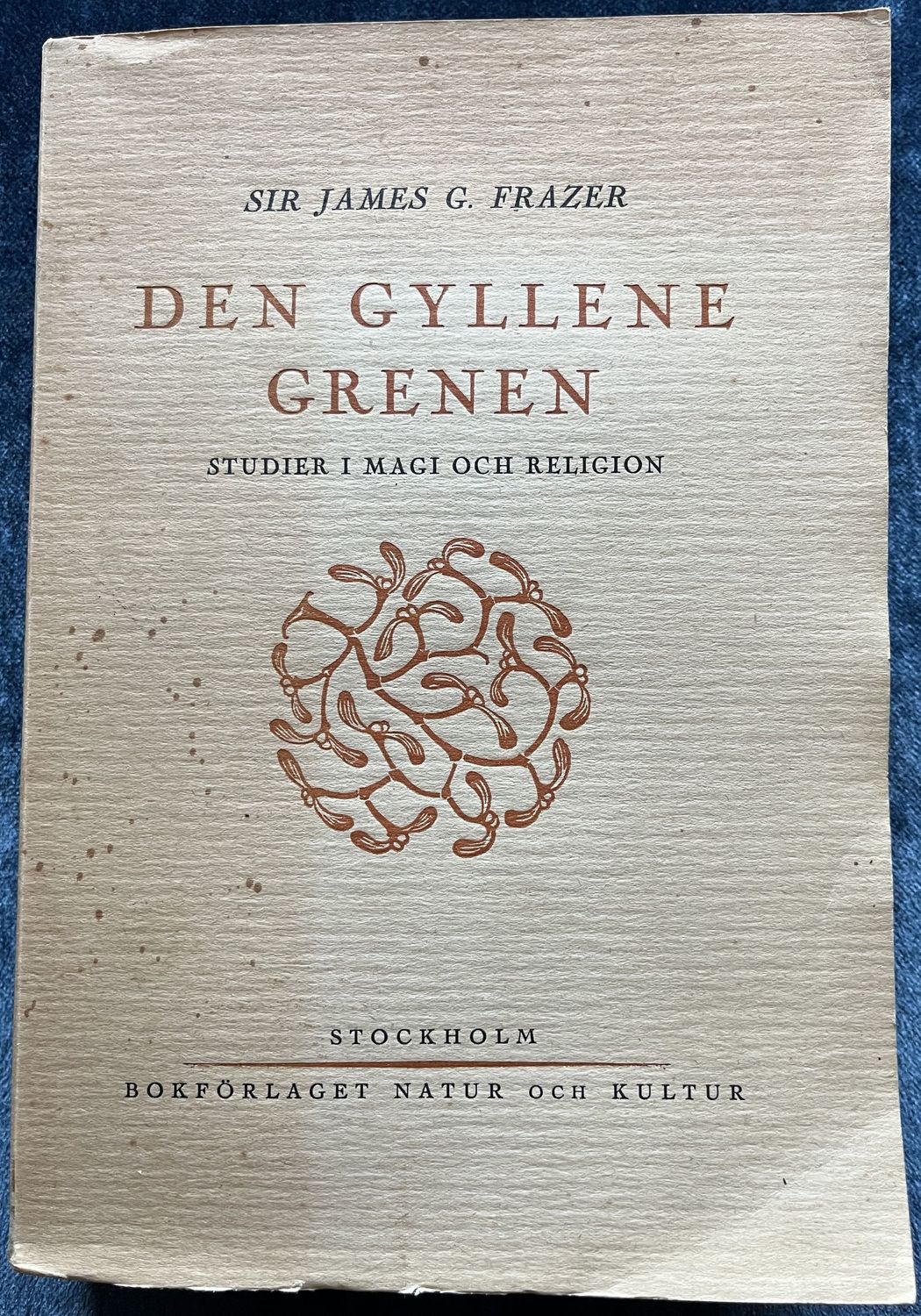 Den Gyllene Grenen II - Sir James G Frazer