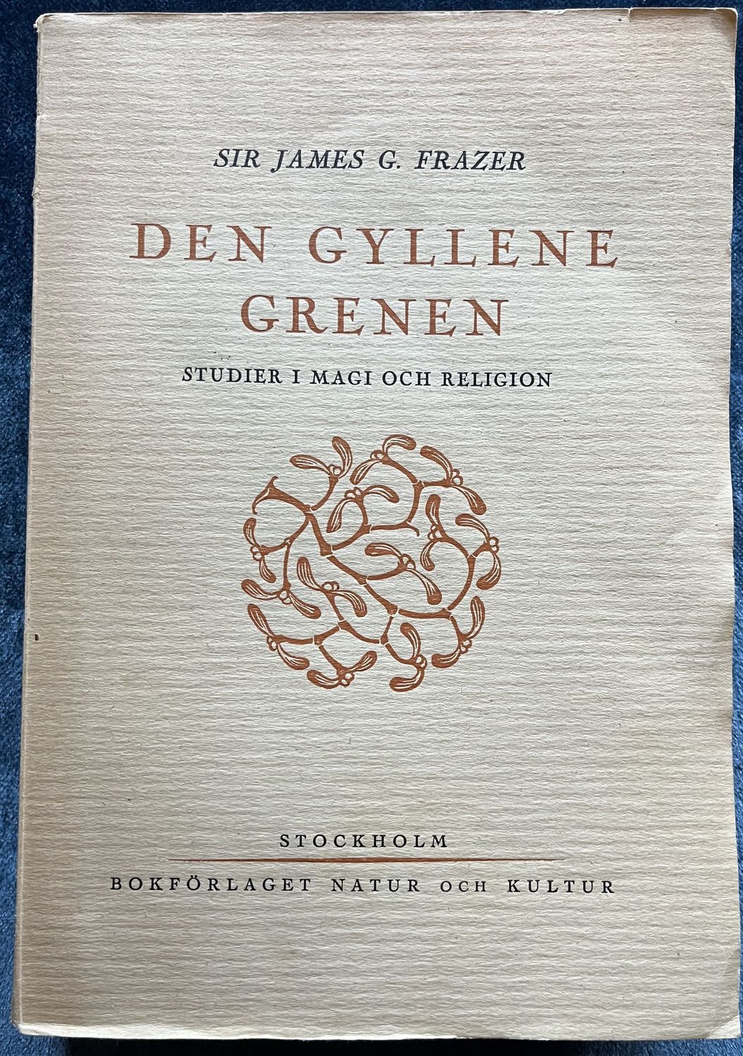 Den Gyllene Grenen I - Sir James G Frazer