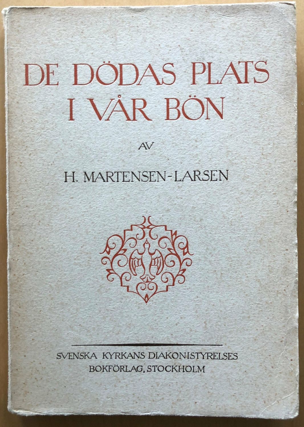 De dödas plats i vår bön / H Martensen-Larsen
