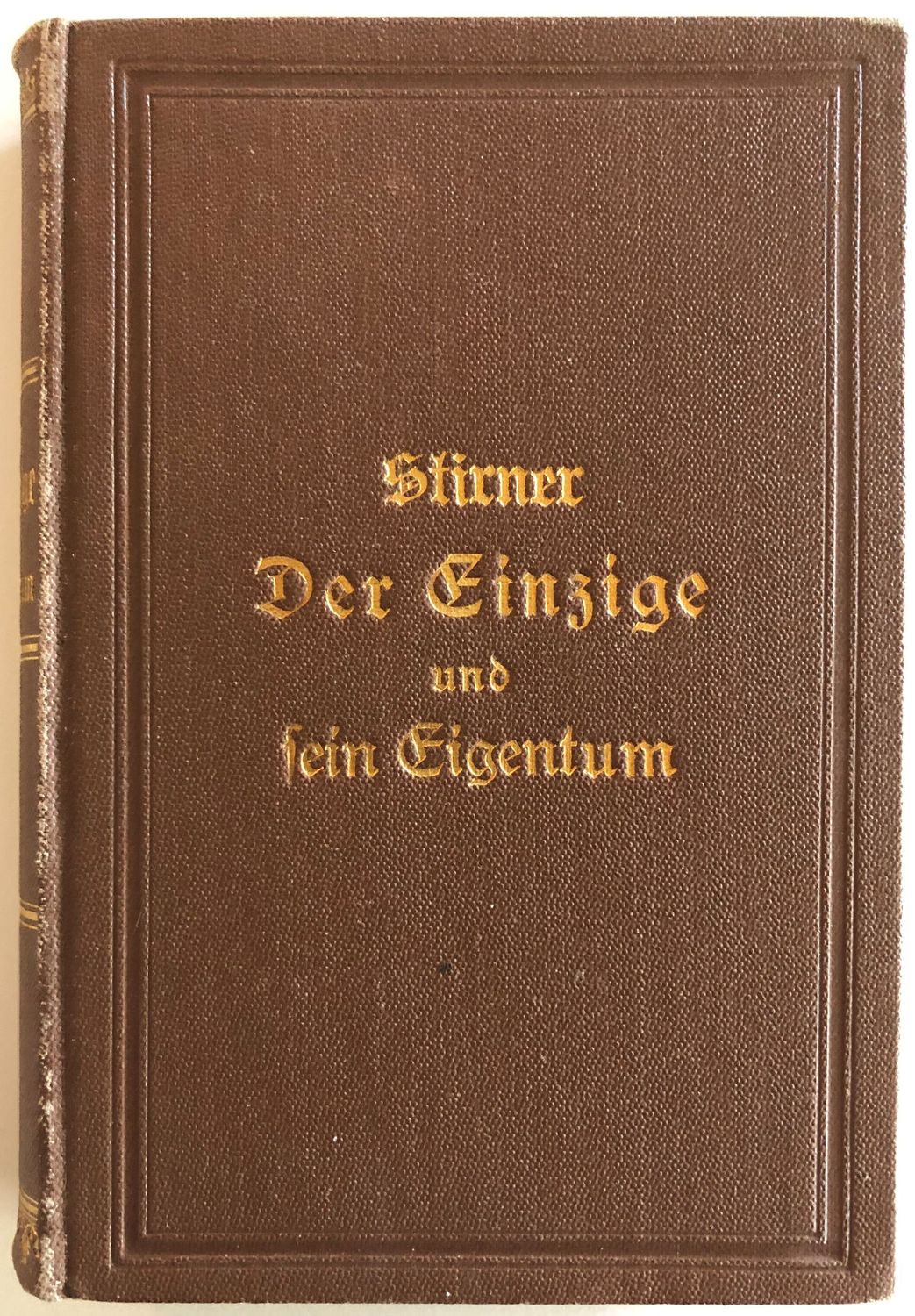 Der Einzige und sein Eigentum - Max Stirner