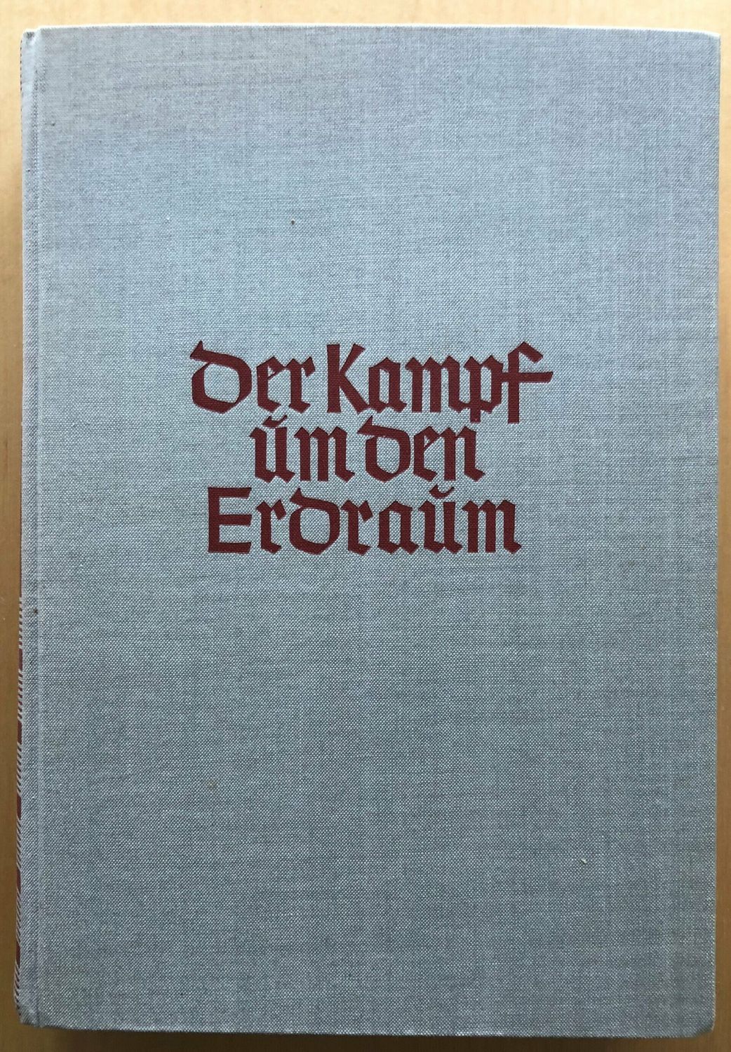 Der Kampf um den Erdraum - Kolonien von Altertum bis zur Gegenwart / Paul Ritter