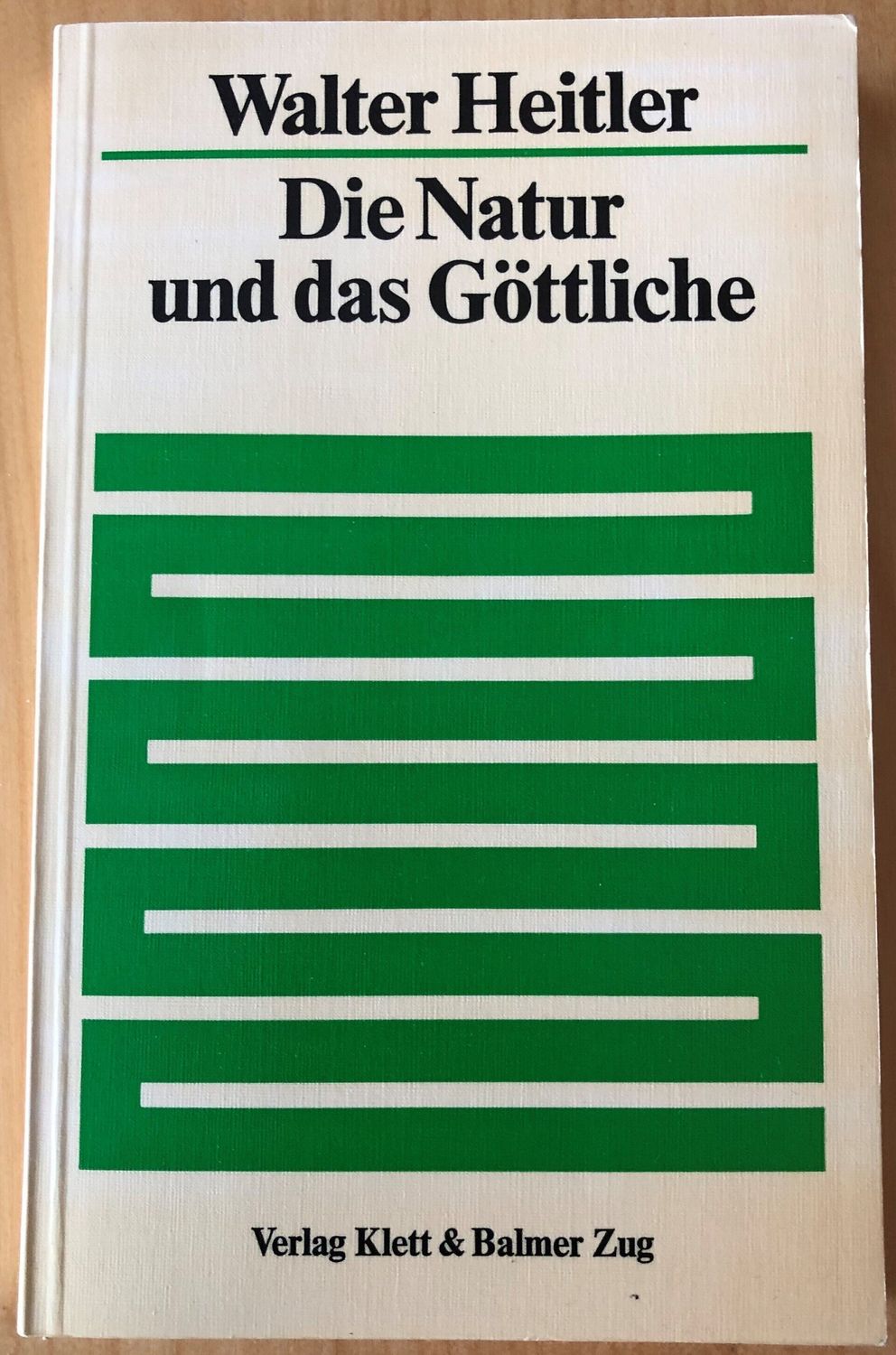 Die Natur und das Göttliche - Walter Heitler